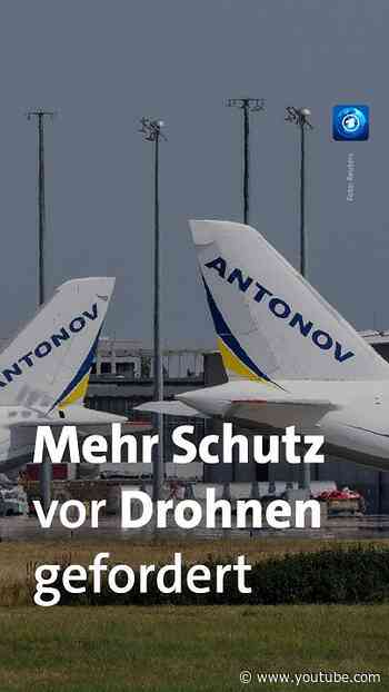 Gefahr durch Drohnen: Mehr Schutz kritischer Infrastruktur gefordert