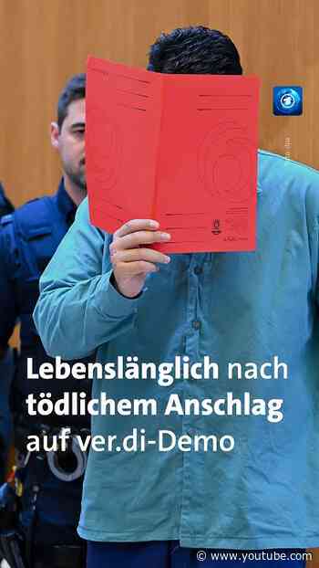 Lebenslange Haft nach Anschlag auf ver.di-Demo in München  #tagesschau #nachrichten