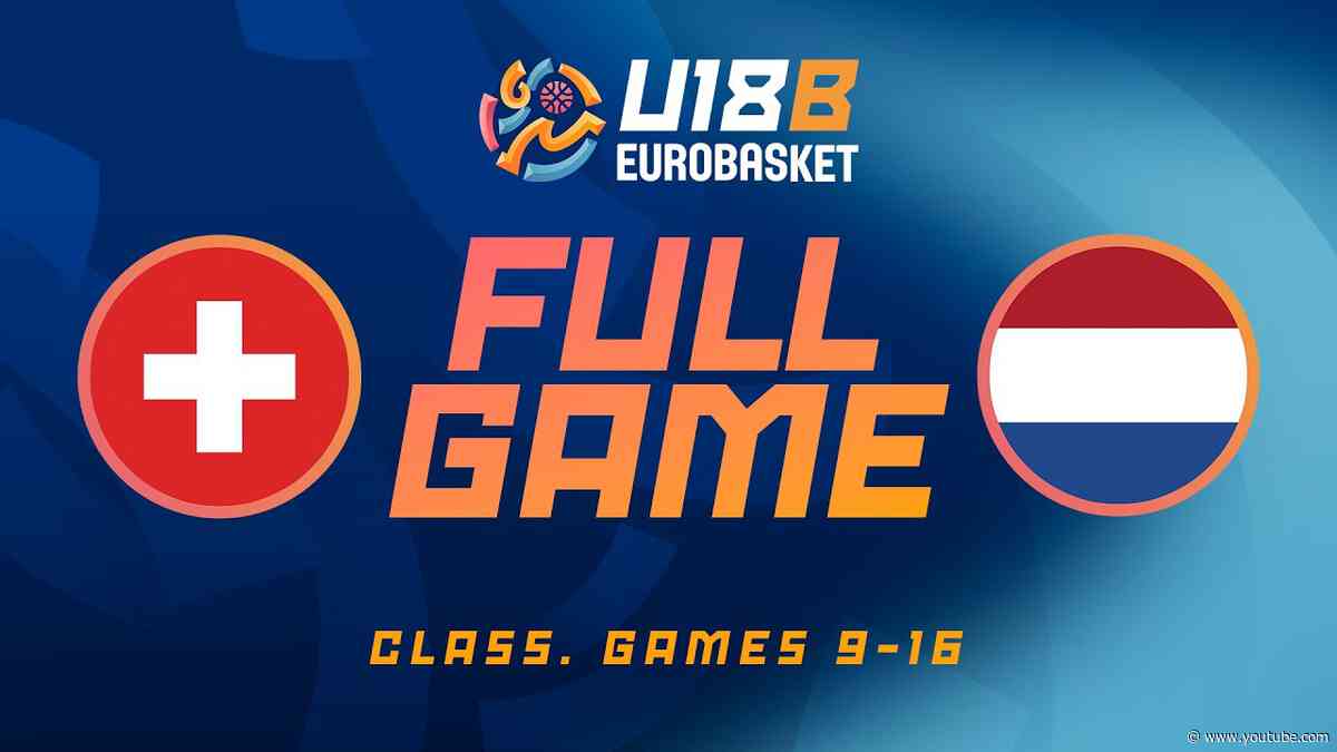 Switzerland v Netherlands | Full Basketball Game | FIBA U18 Women's EuroBasket 2026 Division B