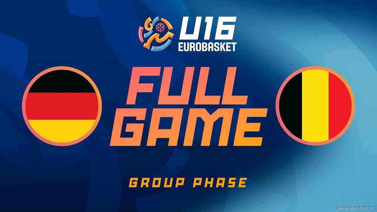 Group Phase | Germany v Belgium | Full Basketball Game | FIBA U16 EuroBasket 2026