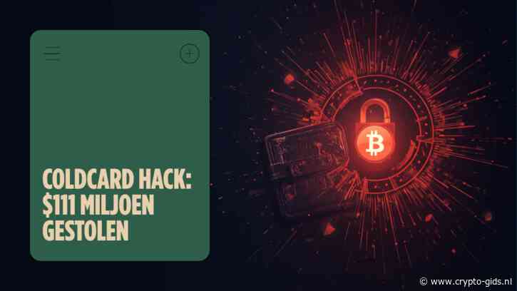 Coldcard-hack loopt op tot $111 miljoen: wat dit betekent voor jouw hardware wallet