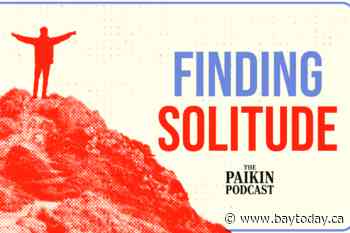 THE PAIKIN PODCAST: How a long walk can make all the difference