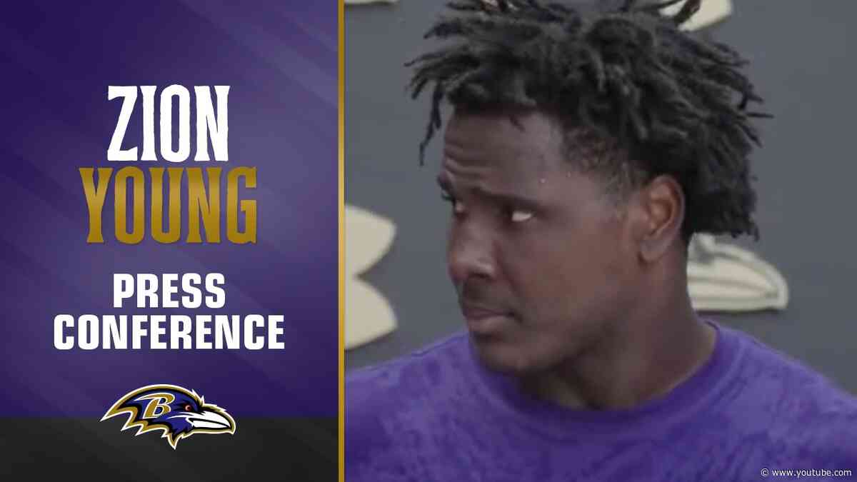 Zion Young: ‘I’ve Leaned on the Whole Room’ | Baltimore Ravens