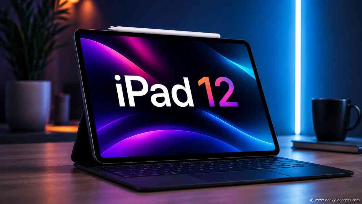 The iPad 12 Isn’t Coming When You Expected—Here’s Why