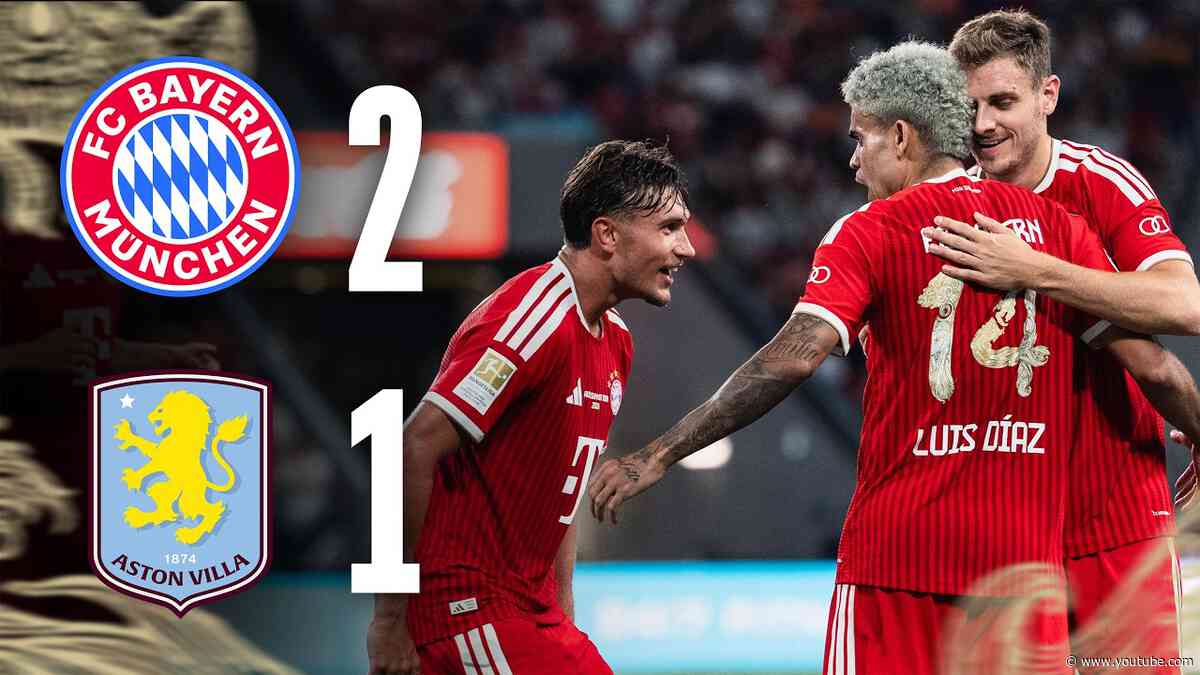 Incredible Díaz goal and brilliant Neuer save! 🧤 | FC Bayern - Aston Villa | Friendly Highlights