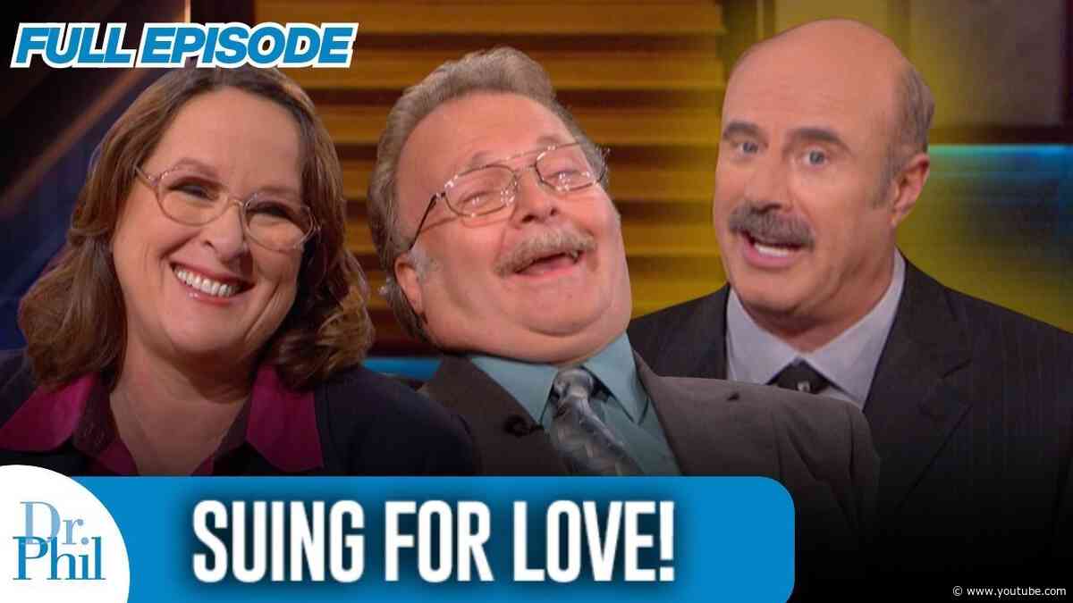 Suing For Love! | FULL EPISODE | Dr. Phil