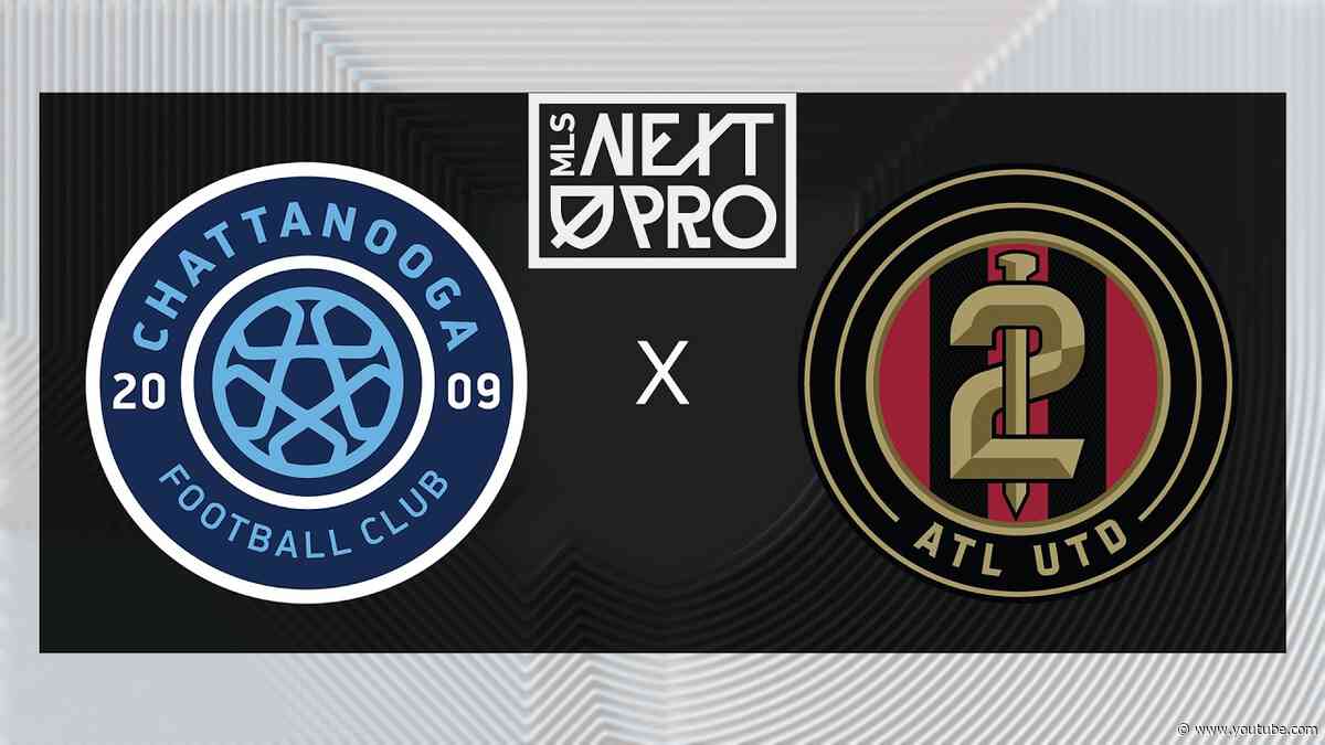 MLS NEXT PRO: Chattanooga FC vs Atlanta United 2 | Aug 8, 2026