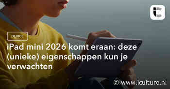 iPad mini 2026 komt eraan: deze (unieke) eigenschappen kun je verwachten