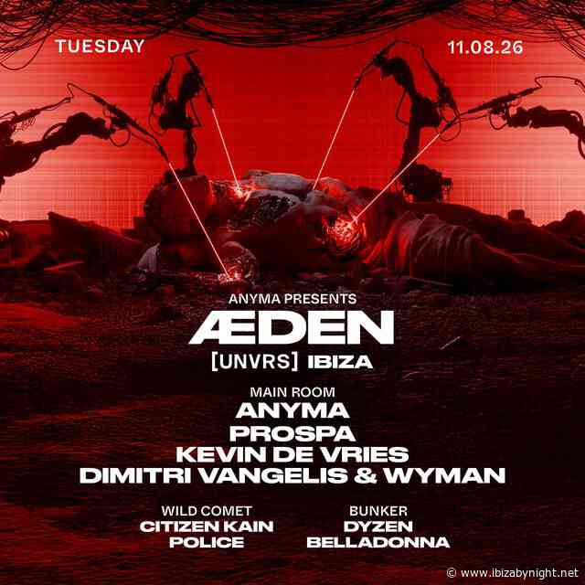 [UNVRS] Ibiza hosts Anyma, Prospa, Kevin De Vries  & many more!