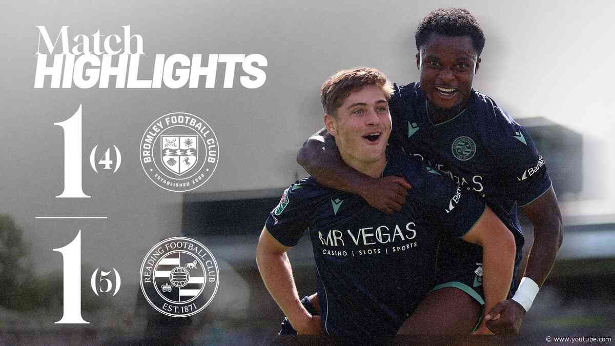 PENALTY SHOOTOUT VICTORY  | Bromley 1-1 Reading (Reading win 5-4 on Penalties)
