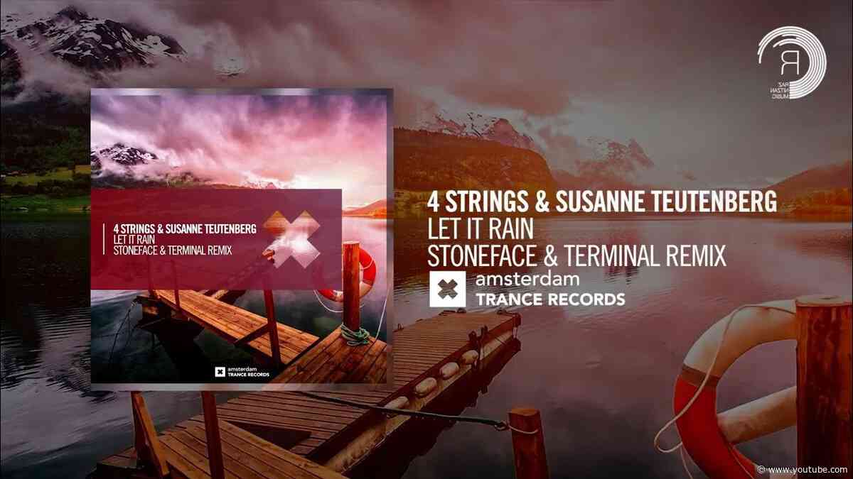 4 Strings & Susanne Teutenberg - Let It Rain (Stoneface & Terminal Rmx) [Amsterdam Trance] Extended