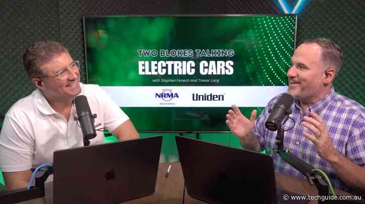 Get into gear and press play on the latest episode of Two Blokes Talking Electric Cars