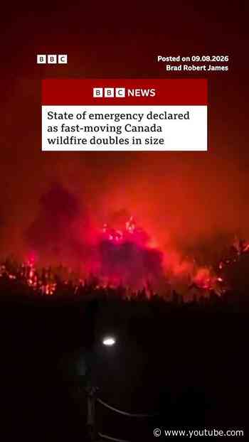 State of emergency declared as Canada wildfire doubles in size. #BritishColumbia #Wildfire #BBCNews