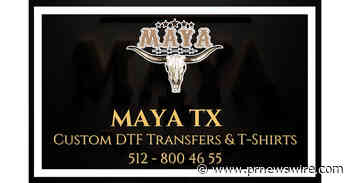 MAYA TX Expands Texas-Based DTF Transfer, UV DTF and Custom Apparel Production for Customers Nationwide