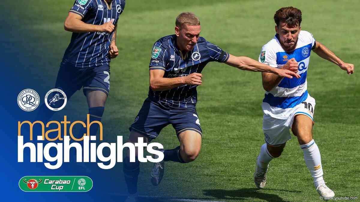 QPR 1-1 Millwall (0-2 On Penalties) | Match Highlights | Carabao Cup