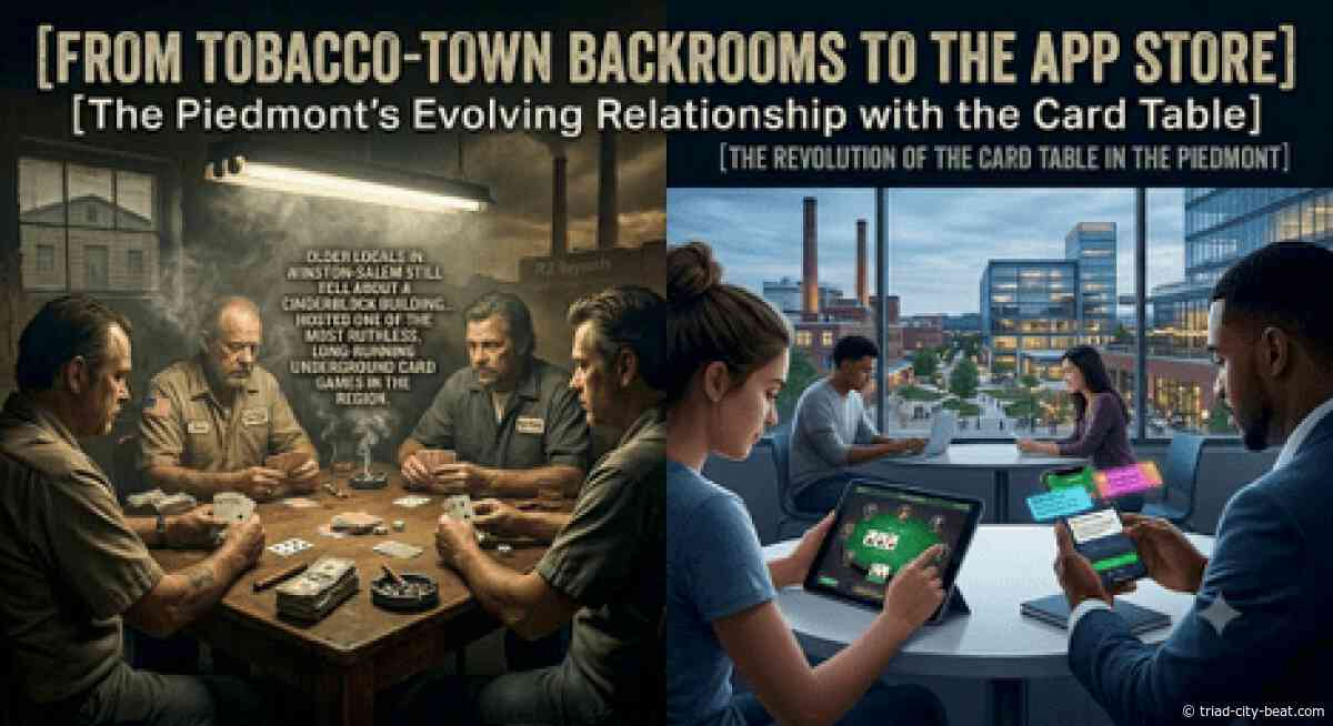 From Tobacco-Town Backrooms to the App Store: The Piedmont’s Evolving Relationship with the Card Table