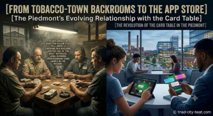 From Tobacco-Town Backrooms to the App Store: The Piedmont’s Evolving Relationship with the Card Table