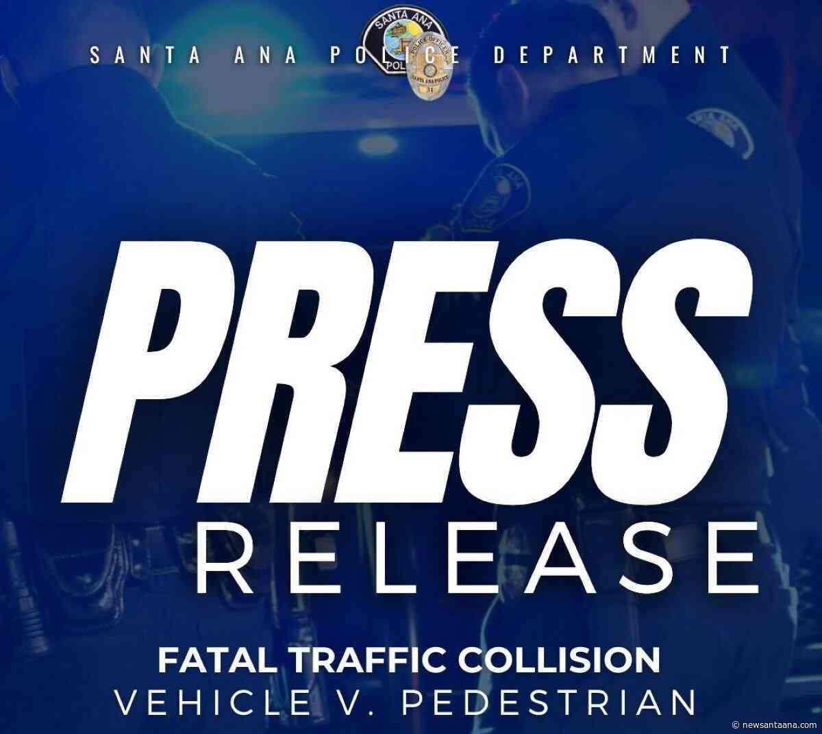 Pedestrian dies after being struck by a vehicle in Santa Ana