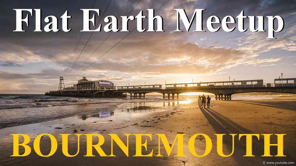 Flat Earth meetup West UK  August 25th with Steve Falconer ✅