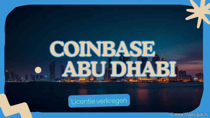 Coinbase Krijgt Licentie In Abu Dhabi: Tokenized Aandelen Zonder Broker