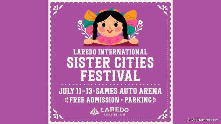 2025 Laredo International Sister Cities Festival – July 11–13