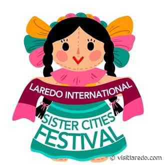 The 21st Annual Laredo Sister Cities Festival is Back!