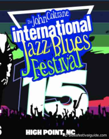 The John Coltrane International Jazz and Blues Festival scheduled September 5-6, 2026 in High Point, NC
