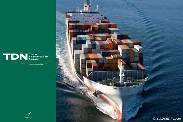 Australian Organic Limited selected for $50m Austrade Trade Diversification Network