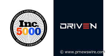 Driven Tech Named No. 571 on the 2026 Inc. 5000 List, the Most Prestigious Ranking of America's Fastest-Growing Private Companies
