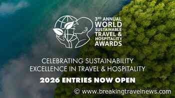 World Sustainable Travel &amp; Hospitality Awards opens entries for 2026 programme