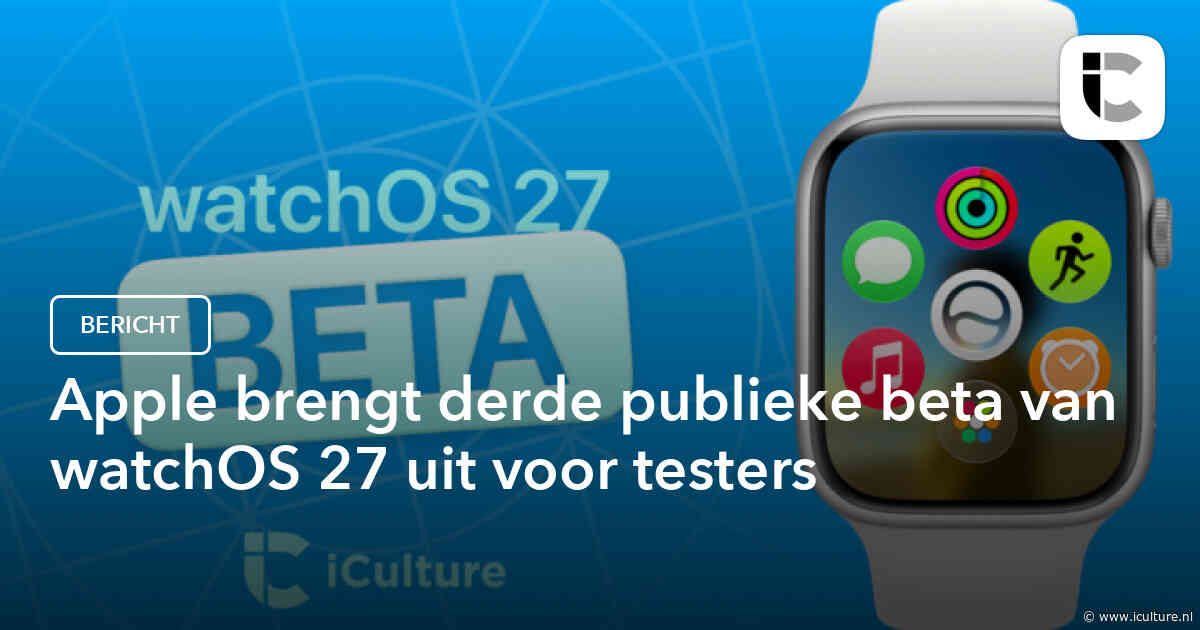 Apple brengt derde publieke beta van watchOS 27 uit voor testers