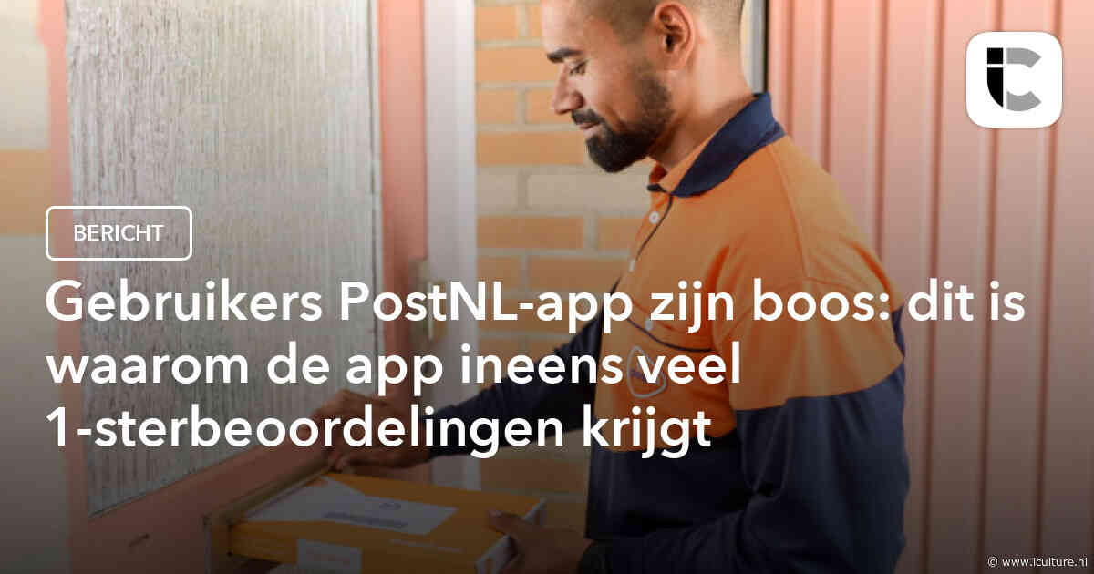 Gebruikers PostNL-app zijn boos: dit is waarom de app ineens veel 1-sterbeoordelingen krijgt
