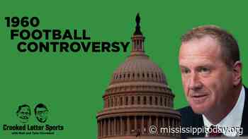 Crooked Letter Sports: U.S. Senate is right on top of 1960 football controversy | Ep. 309