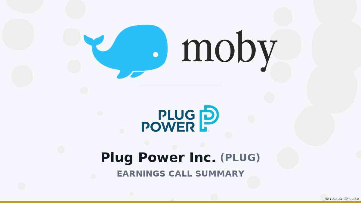 Plug Power Inc. Q2 2026 Earnings Call Summary
