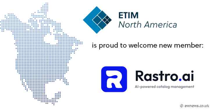 Rastro AI joins ETIM North America 