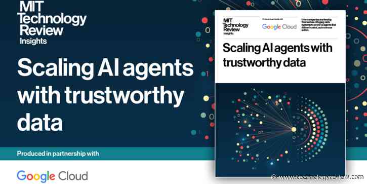Scaling AI agents with trustworthy data