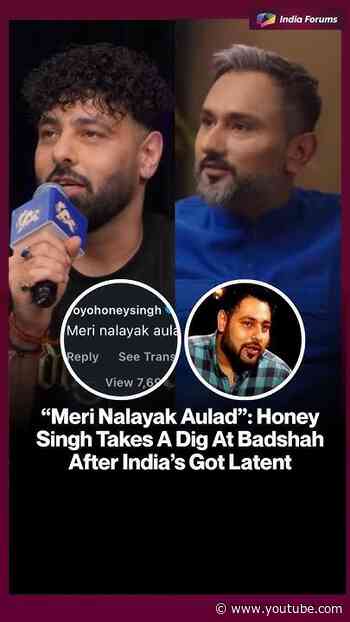 "Meri Nalayak Aulad": HoneySingh Takes A Dig At BadshahAfter India's Got Latent