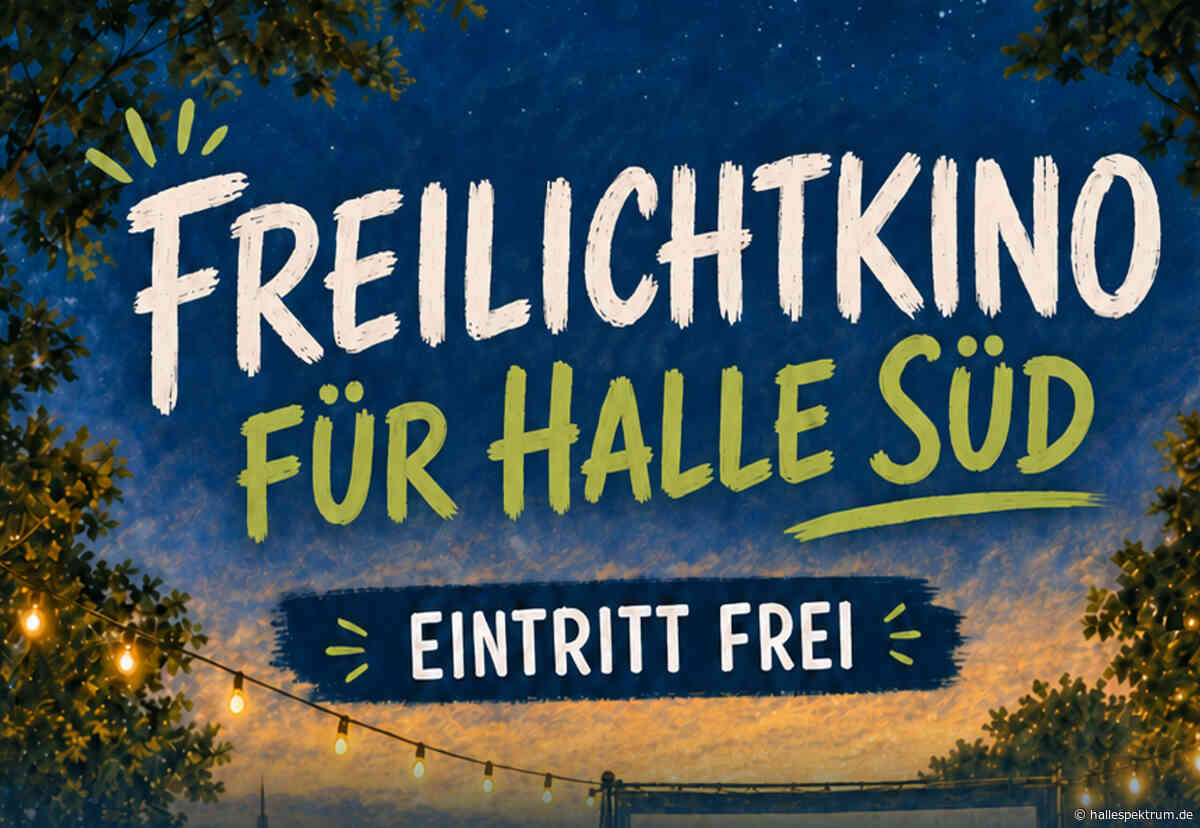 Freilichtkino in Halle-Süd lädt zum kostenlosen Filmabend