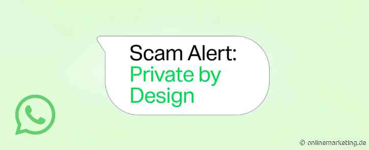Scam Alert: WhatsApp lässt KI direkt auf dem Handy nach Scams suchen