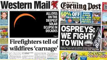 Firefighters on wildfires 'carnage' and Ospreys fight to win