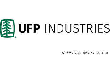 UFP Industries to Expand Structural Packaging Capacity with New South Carolina Manufacturing Facility