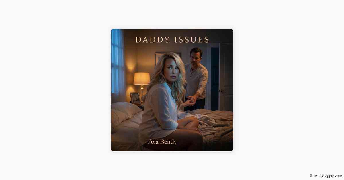 Daddy Issues - Ava Bently