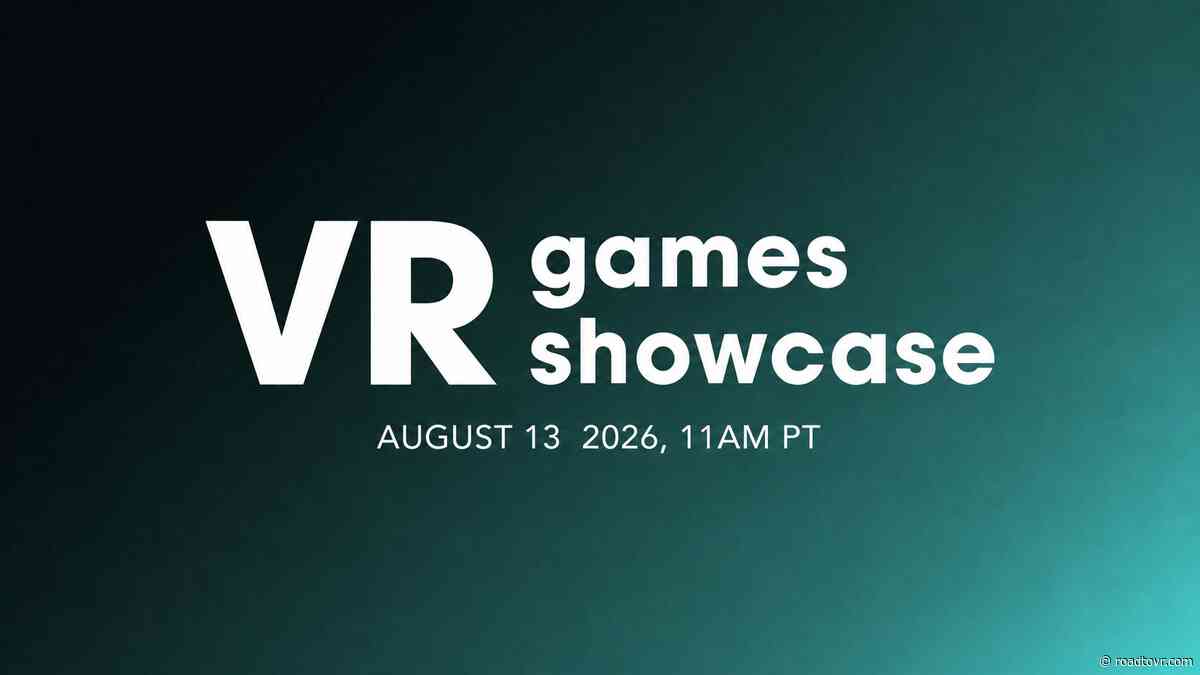 Everything Announced at the August 2026 VR Games Showcase
