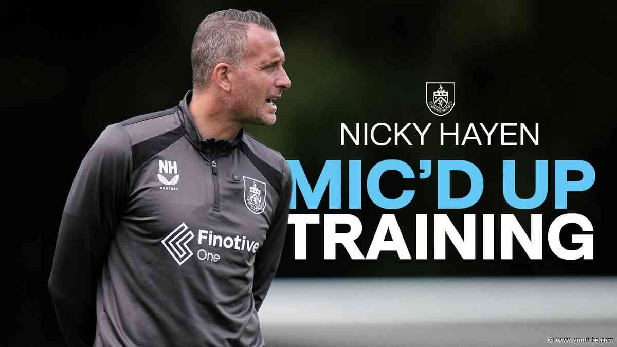 MIC'D UP TRAINING with Nicky Hayen | Burnley Football Club