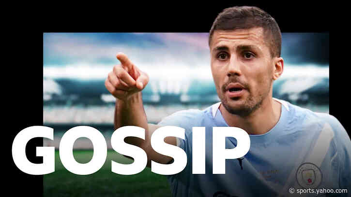 Man City reject fresh Rodri bid - Friday's gossip
