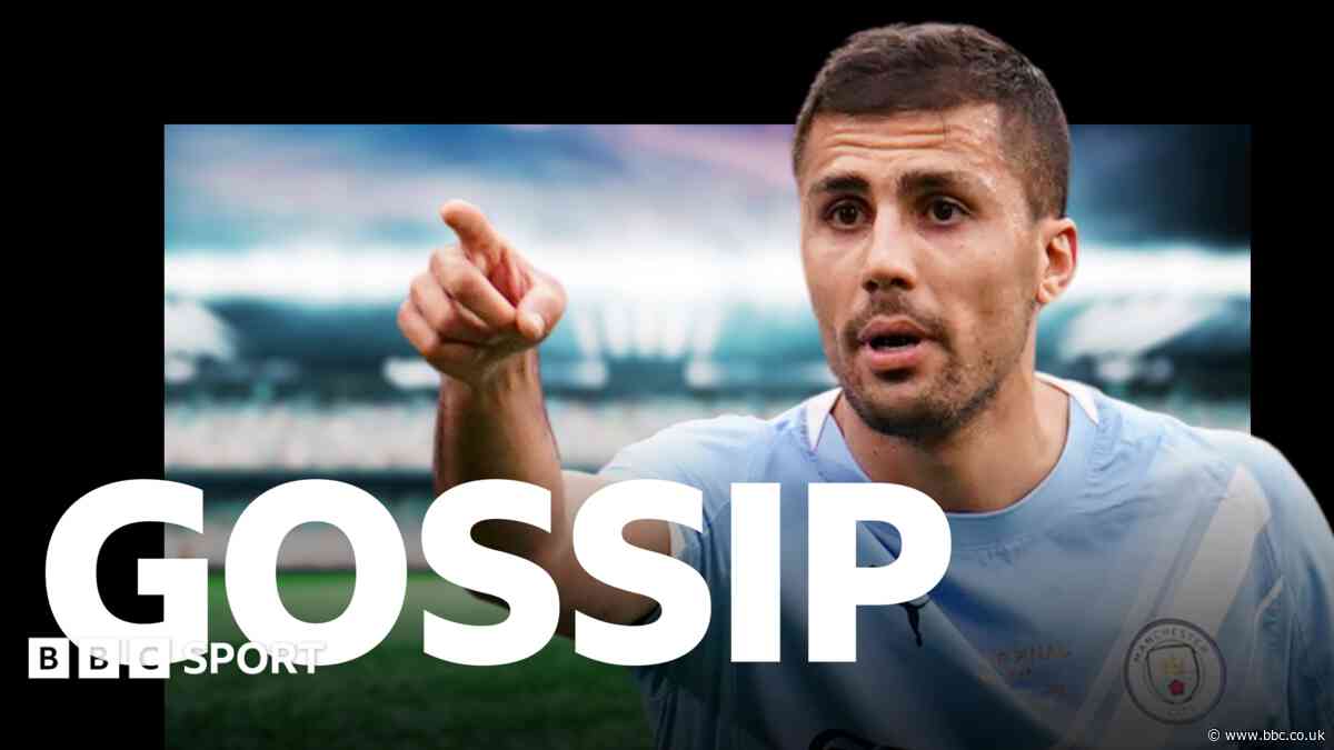 Man City reject fresh Rodri bid - Friday's gossip