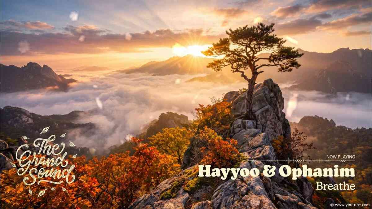 Hayyoo & Ophanim - Breathe