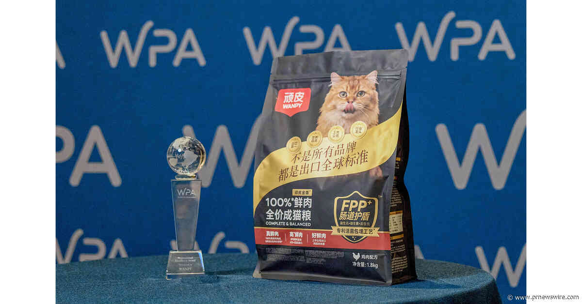 WANPY® Becomes the First Chinese Pet Food Brand to Receive the WPA International Excellence Award, Earning International Recognition for Its Systematic Capabilities