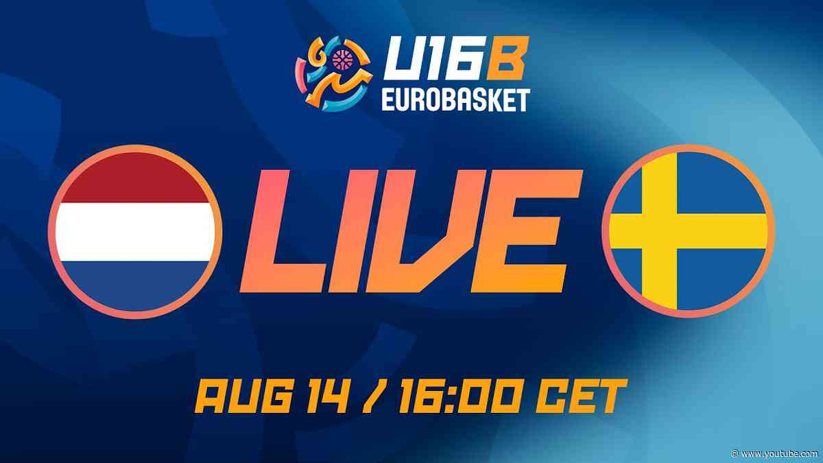 LIVE - Netherlands v Sweden | FIBA U16 EuroBasket 2026 Division B | Class. Games 5-8