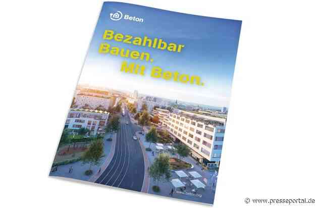 Baukosten und Emissionen senken/ InformationsZentrum Beton zeigt, dass Wirtschaftlichkeit und Klimaschutz im Wohnungsbau kein Widerspruch sind